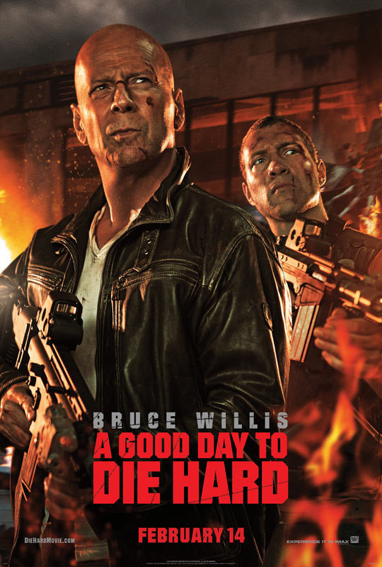 A Good Day To Die Hard A Good Day To Die Hard