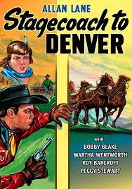 Stagecoach To Denver